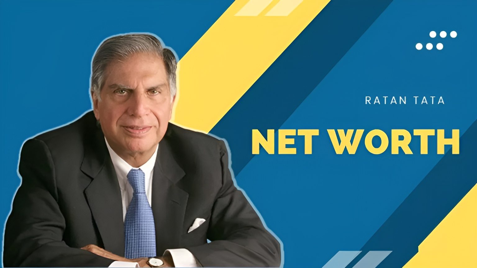 Ratan Tata Net Worth 2024 Salary, Net Worth in Rupees (INR), Annual